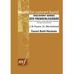         Der Fremdenlegionär - Traditional / Arr. Mike Sutherland
    