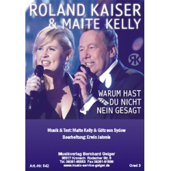         Warum hast du nicht nein gesagt -  M. Kelly / R. Kaiser - Roland Kaiser / Arr. Erwin Jahreis
    
