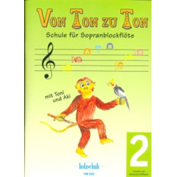         Von Ton zu Ton 2 - Schule für die Sopranblockflöte - Eva-Maria Zahner
    