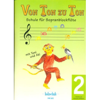 Von Ton zu Ton 2 - Schule für die Sopranblockflöte