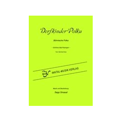         Dorfkinder-Polka ( siehe 132701) - Sepp Smasal
    