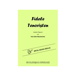         Fidele Tenoristen - Karl Götz Neuhammer
    