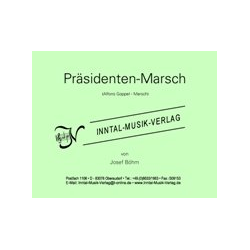         Präsidenten-Marsch - Sepp Böhm
    