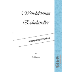         Wendelsteiner Echoländler - Emil Kargetz
    