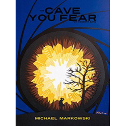         The Cave You Fear - Michael Markowski
    