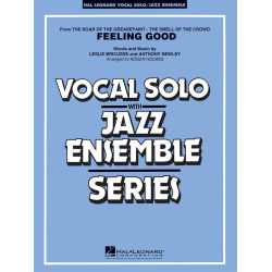         Feeling Good (Vocal Solo/Jazz Ens) - Anthony Newley / Arr. Roger Holmes
    