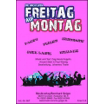 Die Nacht von Freitag auf Montag (Wo war ich in der Nacht von Freitag auf Montag?)