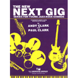         The Next Gig - Andy Clark / Arr. Paul Clark
    