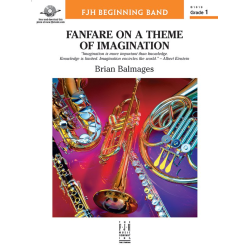         Fanfare on a Theme of Imagination (c/b) - Brian Balmages
    