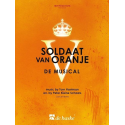         Soldaat van Oranje - de musical - Tom Harriman / Arr. Peter Kleine Schaars
    