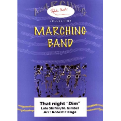         DIM 'That Night' (Marching Band) - Lalo Schifrin / Arr. Robert Fienga
    