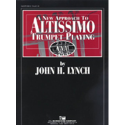         A New Approach to Altissimo Trumpet Playing - John H. Lynch
    