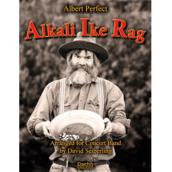        Alkali Ike Rag (A North Dakota Misunderstanding) - Albert Perfect / Arr. David Seiberling
    