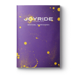         Joyride - Michael Markowski
    