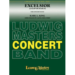         Excelsior - Karl Lawrence King / Arr. Gene Milford
    