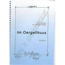         Im Oergelihuus - Ernst Jakober / Arr. Christoph Walter
    