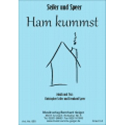         Ham kummst - Seiler und Speer - Seiler / Arr. Erwin Jahreis
    