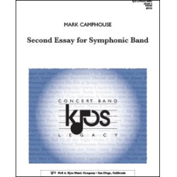         Second Essay for Symphonic Band - Mark Camphouse
    