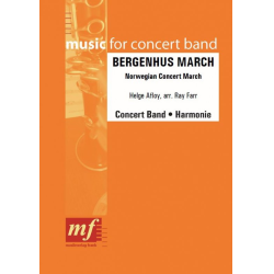         BERGENHUS MARCH - Aafloy Helge / Arr. Ray Farr
    