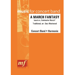         A MARCH FANTASY - Traditional / Arr. Gary Westwood
    