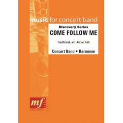         COME FOLLOW ME - Traditional / Arr. Adrian Falk
    