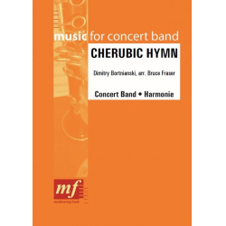         CHERUBIC HYMN - Dimitri Bortniansky / Arr. Bruce Fraser
    