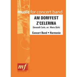         AM DORFFEST Z'CELERINA - Simonelli Carlo / Arr. Mario Bürki
    