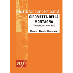         GIROMETTA DELLA MONTAGNA - Traditional / Arr. Mario Bürki
    