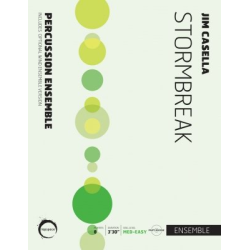         Stormbreak for percussion octet and wind band - Jim Casella
    