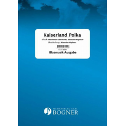         Kaiserland-Polka - Maximilian Obermüller / Arr. Sebastian Höglauer
    