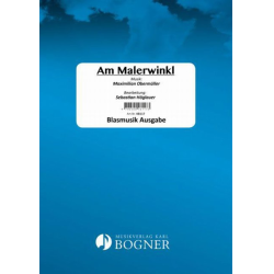         Am Malerwinkl - Maximilian Obermüller / Arr. Sebastian Höglauer
    