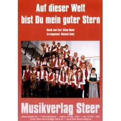         Auf dieser Welt bist Du mein guter Stern - Kilian Mend / Arr. Michael Kuhn
    