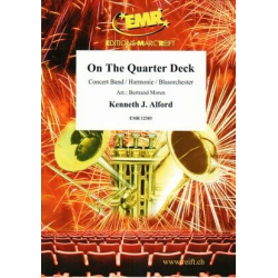         On The Quarter Deck - Kenneth Joseph Alford / Arr. Bertrand Moren
    