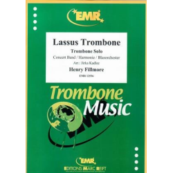         Lassus Trombone - Henry Fillmore / Arr. Jirka Kadlec
    
