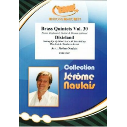         Brass Quintets Vol. 30: Dixieland - Jérôme Naulais / Arr. Jérôme Naulais
    
