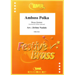        Amboss Polka - Jérôme Naulais / Arr. Jérôme Naulais
    