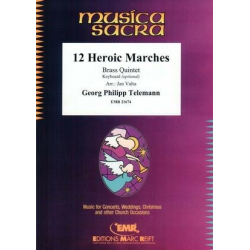         12 Heroic Marches - Georg Philipp Telemann / Arr. Jan Valta
    