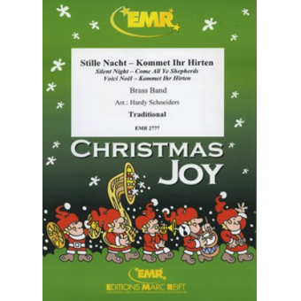 Stille Nacht / Kommet Ihr Hirten