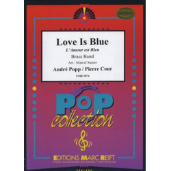        Love Is Blue - André Popp & Pierre Cour / Arr. Marcel Saurer
    