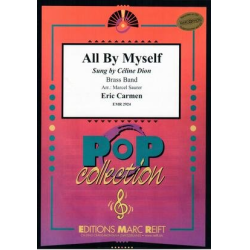         All By Myself - Eric Carmen / Arr. Marcel Saurer
    