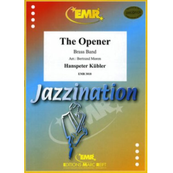         The Opener - Hanspeter Kübler / Arr. Bertrand Moren
    