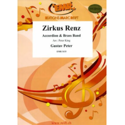         Zirkus Renz - Gustav Peter / Arr. Bertrand Moren Peter King
    