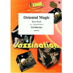         Oriental Magic - Ted Barclay / Arr. Bertrand Moren
    