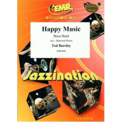         Happy Music - Ted Barclay / Arr. Bertrand Moren
    