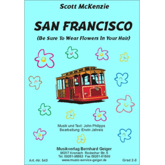 San Francisco (Be sure to Wear Flowers In Your Hair)