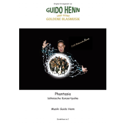         Phantasia (böhmische Konzert-Polka) - Guido Henn
    