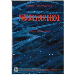         Paradies der Blicke - Herbert Marinkovits
    