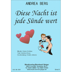         Diese Nacht ist jede Sünde wert - Dieter Bohlen / Arr. Erwin Jahreis
    