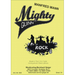         Mighty Quinn - Manfred Mann - Bob Dylan / Arr. Erwin Jahreis
    
