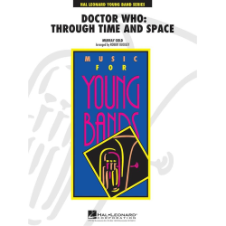         Doctor Who: Through Time and Space - Murray Gold / Arr. Robert (Bob) Buckley
    